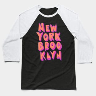 Brooklyn Burst: Dive into the Electric Energy of NYC's Creative Hub Baseball T-Shirt